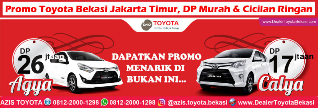 Promo Toyota Bekasi Jakarta Timur, DP Murah & Cicilan Ringan