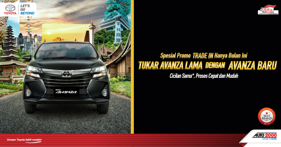 Hanya di Auto2000 Tukarkan Avanza Lama Anda dengan Avanza Baru