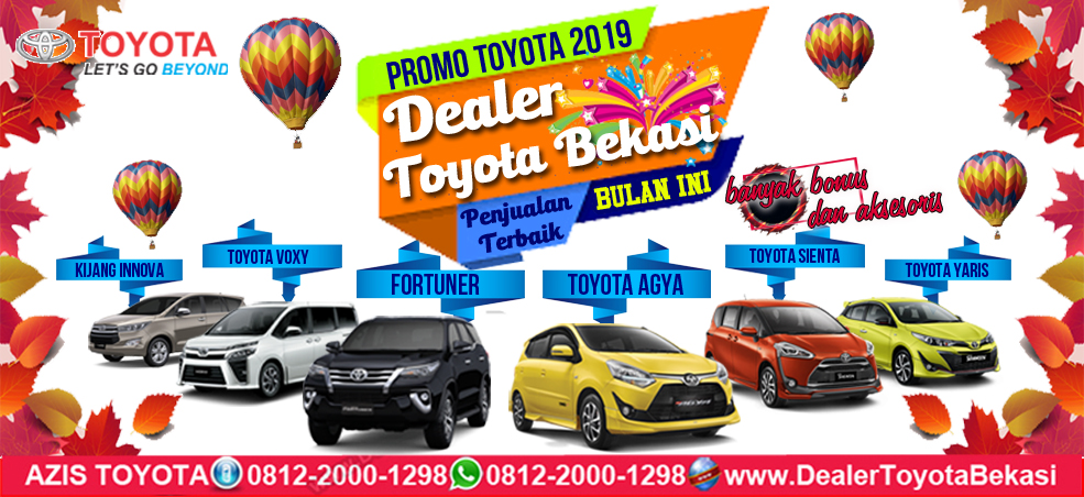 Promo Dealer Toyota Bekasi 2019, DP Murah & Cicilan Ringan