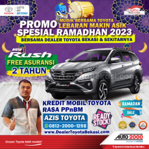Promo Toyota Rush Spesial Ramadhan Bekasi & Sekitarnya - Dealer Toyota Bekasi